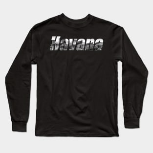 Havana Homes Text Long Sleeve T-Shirt